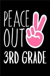 Peace Out 3rd Grade