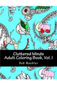 Cluttered Minds Volume I