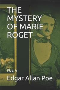 The Mystery of Marie Roget: Poe 4