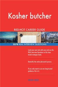 Kosher butcher RED-HOT Career Guide; 2578 REAL Interview Questions