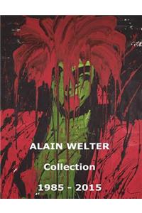 Alain Welter Collection 1985-2015