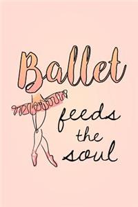 Ballet Feeds the Soul