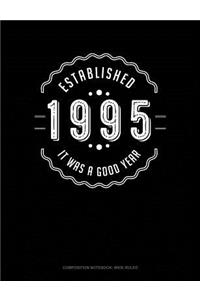 Established 1995 It Was a Good Year