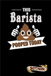 This Barista Pooped Today