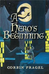 A Hero's Beginning
