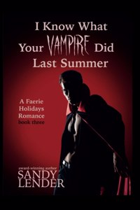 I Know What Your Vampire Did Last Summer