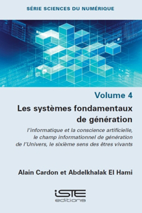 Les systèmes fondamentaux de génération
