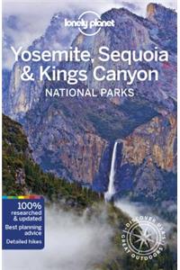 Lonely Planet Yosemite, Sequoia & Kings Canyon National Parks