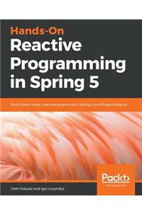 Hands-On Reactive Programming in Spring 5