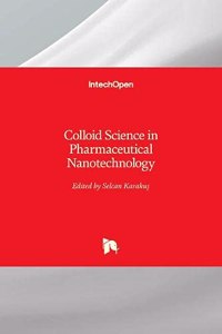 Colloid Science in Pharmaceutical Nanotechnology