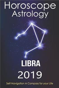 Horoscope & Astrology 2019: Libra: The Complete Guide from Universe