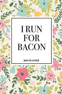 I Run for Bacon