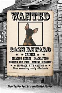 Manchester Terrier Dog Wanted Poster