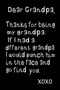 Dear Grandpa, Thanks for Being My Grandpa