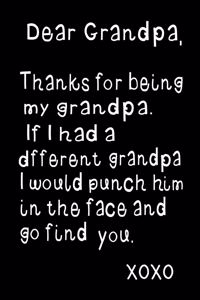 Dear Grandpa, Thanks for Being My Grandpa