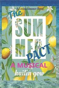 Summer Pact: A Musical: A Loving Summer Series