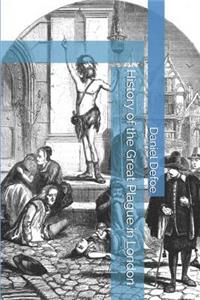History of the Great Plague in London