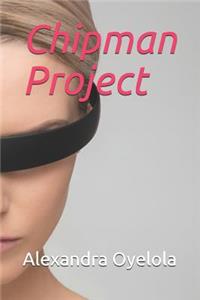 Chipman Project