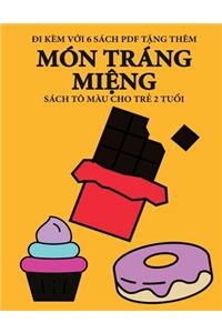 Sách tô màu cho trẻ 2 tuổi (Món tráng miệng)