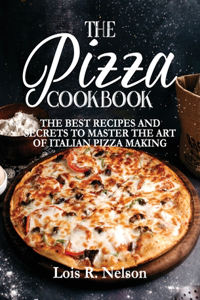 The Pizza Cookbook