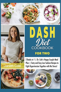DASH Diet Cookbook For Two