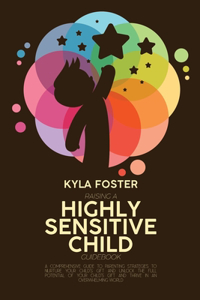 Raising A Highly Sensitive Child Guidebook