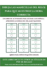 Libros para niños pequeños online (Dibuja las manecillas del reloj para que muestren la hora correcta)