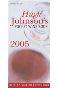 Hugh Johnson's Pocket Wine Book: 2005