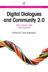 Digital Dialogues and Community 2.0