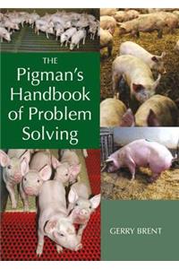 The Pigman's Handbook of Problem Solving