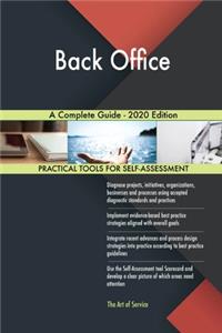 Back Office A Complete Guide - 2020 Edition