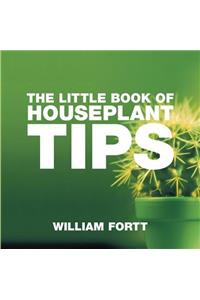 The Little Book of Houseplant Tips