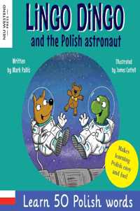 Lingo Dingo and the Polish astronaut