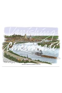 Vanishing Cincinnati