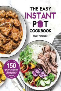 The Easy Instant Pot Cookbook