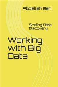 Working with Big Data