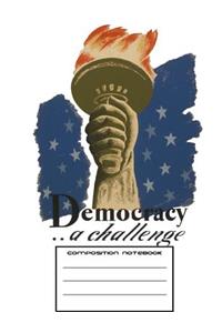 Democracy A Challenge Wide Rule Composition Notebook