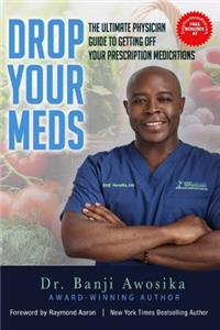 Drop Your Meds