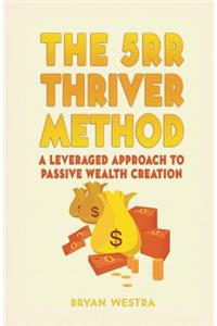 5rr Thriver Method