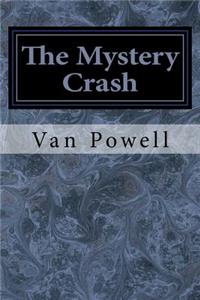 The Mystery Crash