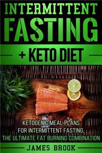 Intermittent Fasting + Keto Diet