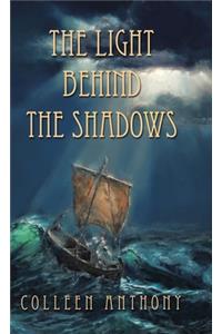 Light Behind the Shadows