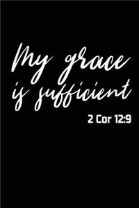 My Grace is Sufficient 2 Cor 12
