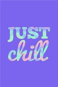 Just Chill