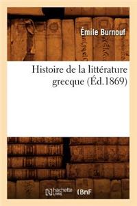 Histoire de la Littérature Grecque (Éd.1869)