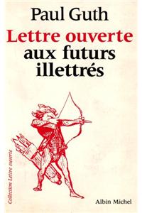 Lettre Ouverte Aux Futurs Illettres