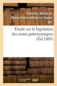 Étude Sur La Législation Des Noms Patronymiques