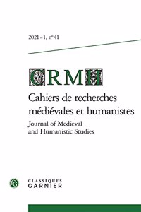 Cahiers de Recherches Medievales Et Humanistes - Journal of Medieval and Humanistic Studies