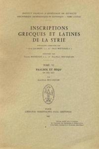 Inscriptions Grecques Et Latines de la Syrie