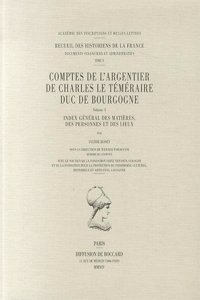 Comptes de l'argentier de Charles le Téméraire, duc de Bourgogne. Volume 5